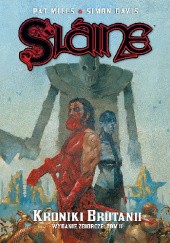 Okładka książki Slaine: Kroniki Brutanii wydanie zbiorcze: Tom 2 Simon Davis, Pat Mills