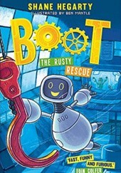 Okładka książki BOOT: The Rusty Rescue Shane Hegarty