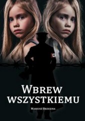 Okładka książki Wbrew wszystkiemu