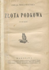 Okładka książki Złota podkowa Emilia Wielowieyska
