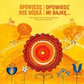 Okładka książki Òpòwiédz mie bôjkã / Opowiedz mi bajkę