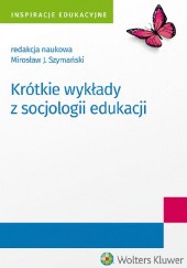 Okładka książki Krótkie wykłady z socjologii edukacji