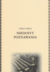 Okładka książki Niedosyt poznawania Teresa Tomsia