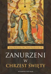 Okładka książki Zanurzeni w chrzest święty Teresa Borkowska, Paweł Pawlikowski