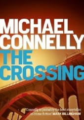 Okładka książki The crossing Michael Connelly