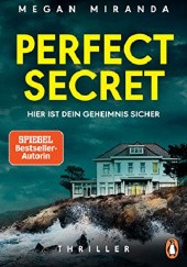 Okładka książki Perfect Secret – Hier ist Dein Geheimnis sicher Megan Miranda