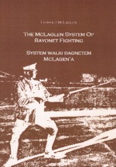 Okładka książki System walki bagnetem McLagen'a Leopold McLaglen
