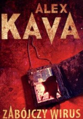 Okładka książki Zabójczy wirus Alex Kava
