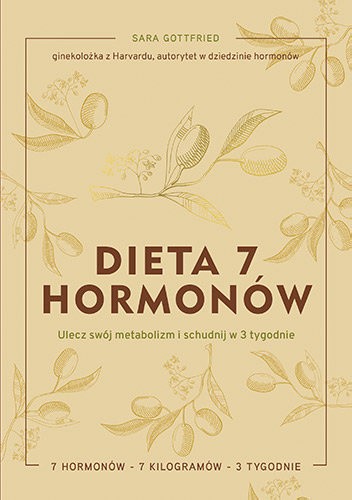Dieta 7 hormonów. Ulecz swój metabolizm i schudnij w 3 tygodnie pdf chomikuj