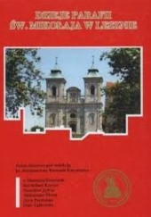 Okładka książki DZieje Parafii św. Mikołaja w Lesznie Konrad Kaczmarek, Aleksander Piwoń