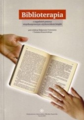 Okładka książki Biblioterapia. Z zagadnień pomocy niepełnosprawnym użytkownikom książki. Małgorzata Fedorowicz-Kruszewska