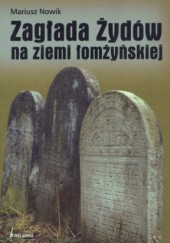 Okładka książki Zagłada Żydów na ziemi łomżyńskiej Mariusz Nowik