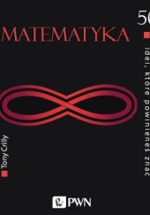 Okładka książki Matematyka. 50 idei, które powinieneś znać Tony Crilly