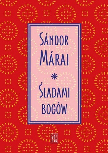 Okładka książki Śladami bogów Sándor Márai