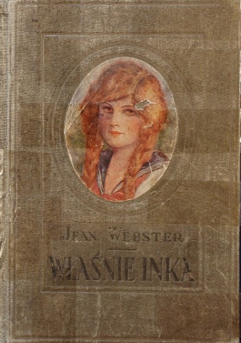 Okładka książki Właśnie Inka Jean Webster