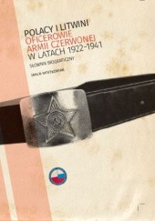 Polacy i Litwini. Oficerowie Armii Czerwonej w latach 1922-1941. Słownik biograficzny