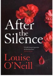 Okładka książki After the Silence Louise O'Neill