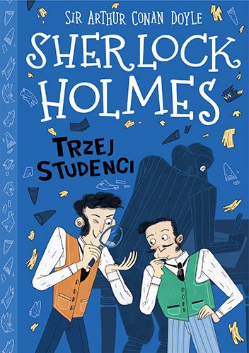 Okładka książki Sherlock Holmes. Trzej studenci Arthur Conan Doyle