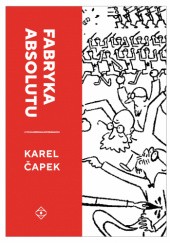 Okładka książki Fabryka Absolutu Karel Čapek