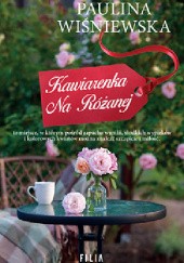 Okładka książki Kawiarenka na Różanej Paulina Wiśniewska