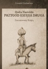 Okładka książki Hodża Nasreddin. Przygód księga druga. Zaczarowany książę Leonid Sołowiow