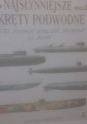 Okładka książki Najsłynniejsze okręty podwodne Antony Preston