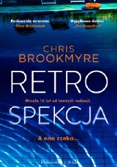 Okładka książki Retrospekcja Chris Brookmyre