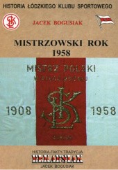 Okładka książki Mistrzowski rok 1958 Jacek Bogusiak