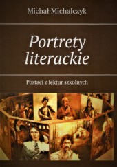 Okładka książki Portrety literackie Michał Michalczyk