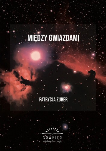 Okładka książki Między gwiazdami Patrycja Zuber