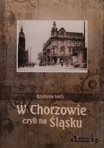 Okładki książek z cyklu Biblioteka Chorzowska