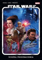 Okładka książki Star Wars. Tom 1: Ścieżka przeznaczenia