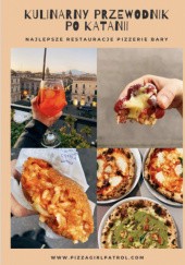 Okładka książki Kulinarny przewodnik po Katanii – najlepsze restauracje, pizzerie, bary Anna Dudar