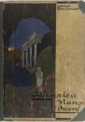 Okładka książki Tajemnica starego dworu Jadwiga Chrząszczewska