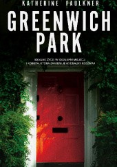 Okładka książki Greenwich Park Katherine Faulkner