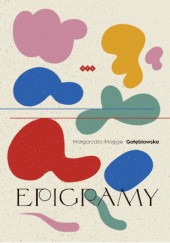 Okładka książki Epigramy Małgorzata-Maggie Gołębiowska