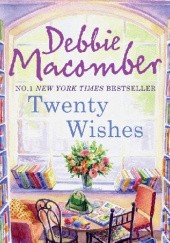 Okładka książki Twenty Wishes Debbie Macomber