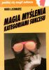 Okładka książki Magia myślenia kategoriami sukcesu David J. Schwartz