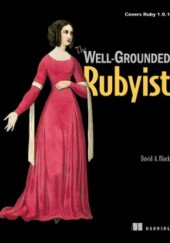 Okładka książki The Well-Grounded Rubyist David A. Black