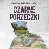 Okładka książki Czarne porzeczki Marlena Bogdan-Marut