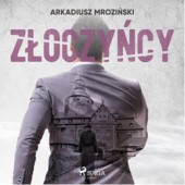 Okładka książki Złoczyńcy Arkadiusz Mroziński