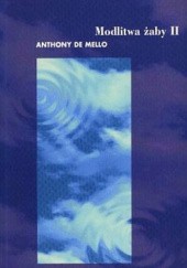 Okładka książki Modlitwa żaby II Anthony de Mello