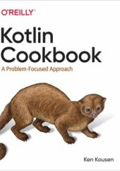 Okładka książki Kotlin Cookbook Kousen Ken