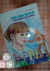 Okładka książki ALA MA KOTA czyli przygody Sally i Alfabota Piotr Rokicki