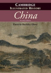 Okładka książki The Cambridge illustrated history of China Patricia Buckley Ebrey
