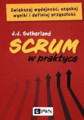 Okładka książki Scrum w praktyce Jeff Sutherland