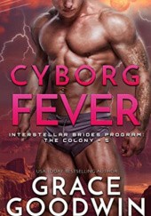 Okładka książki Cyborg Fever Grace Goodwin