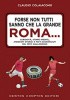 Okładka książki Forse non tutti sanno che la grande Roma... Claudio Colaiacomo
