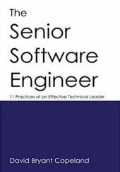 Okładka książki The Senior Software Engineer David Bryant Copeland