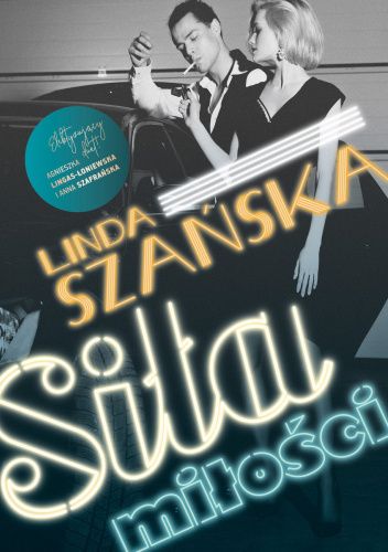 Okładka książki Siła miłości Agnieszka Lingas-Łoniewska, Anna Szafrańska, Linda Szańska